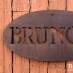 Rusted Steel Bruno's Oval Sign Designed by Mike and Tish Bachleda